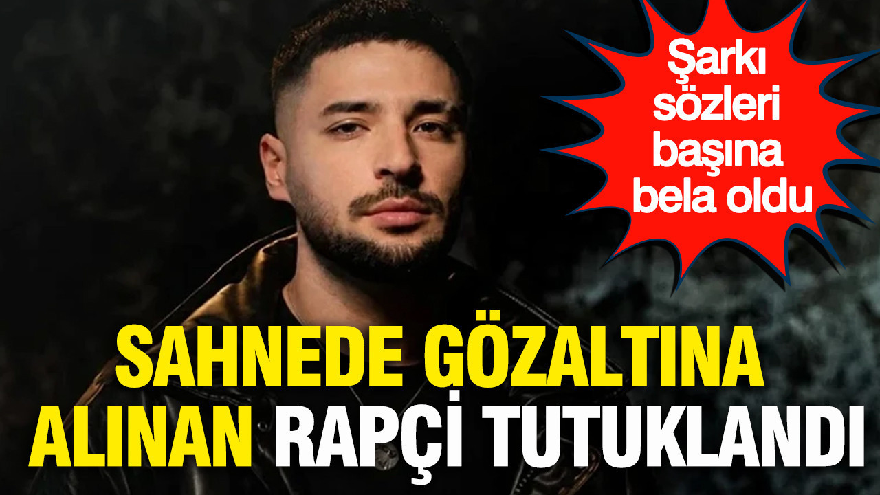 Sarki sozleri basina bela oldu sahnede gozaltina alinan rapci tutuklandi GSxfcced